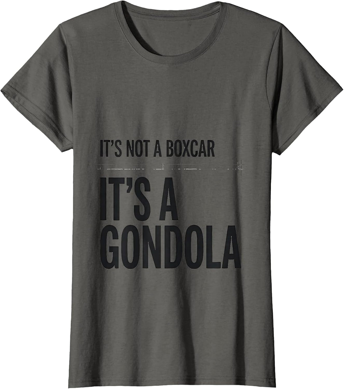 Women's It's Not A Boxcar It's A Gondola Funny Train Enthusiast T-Shirt - Asphalt Grey