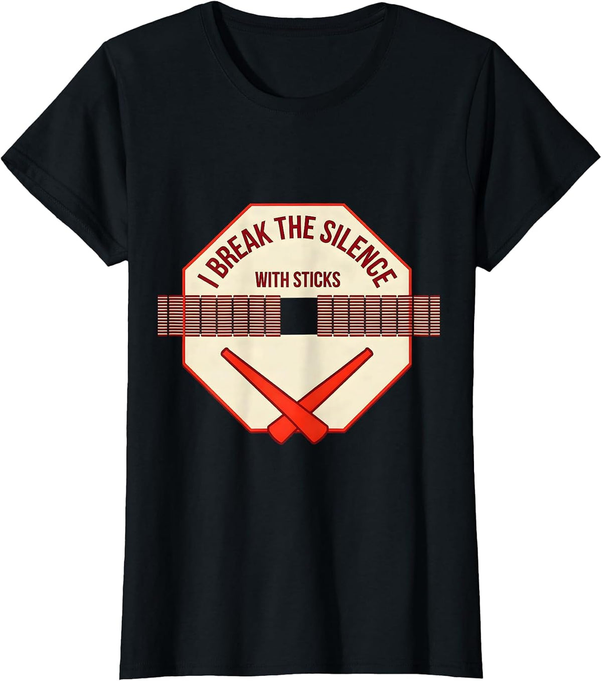 I Break The Silence With Sticks Funny Drummer Percussionist T-Shirt - Black