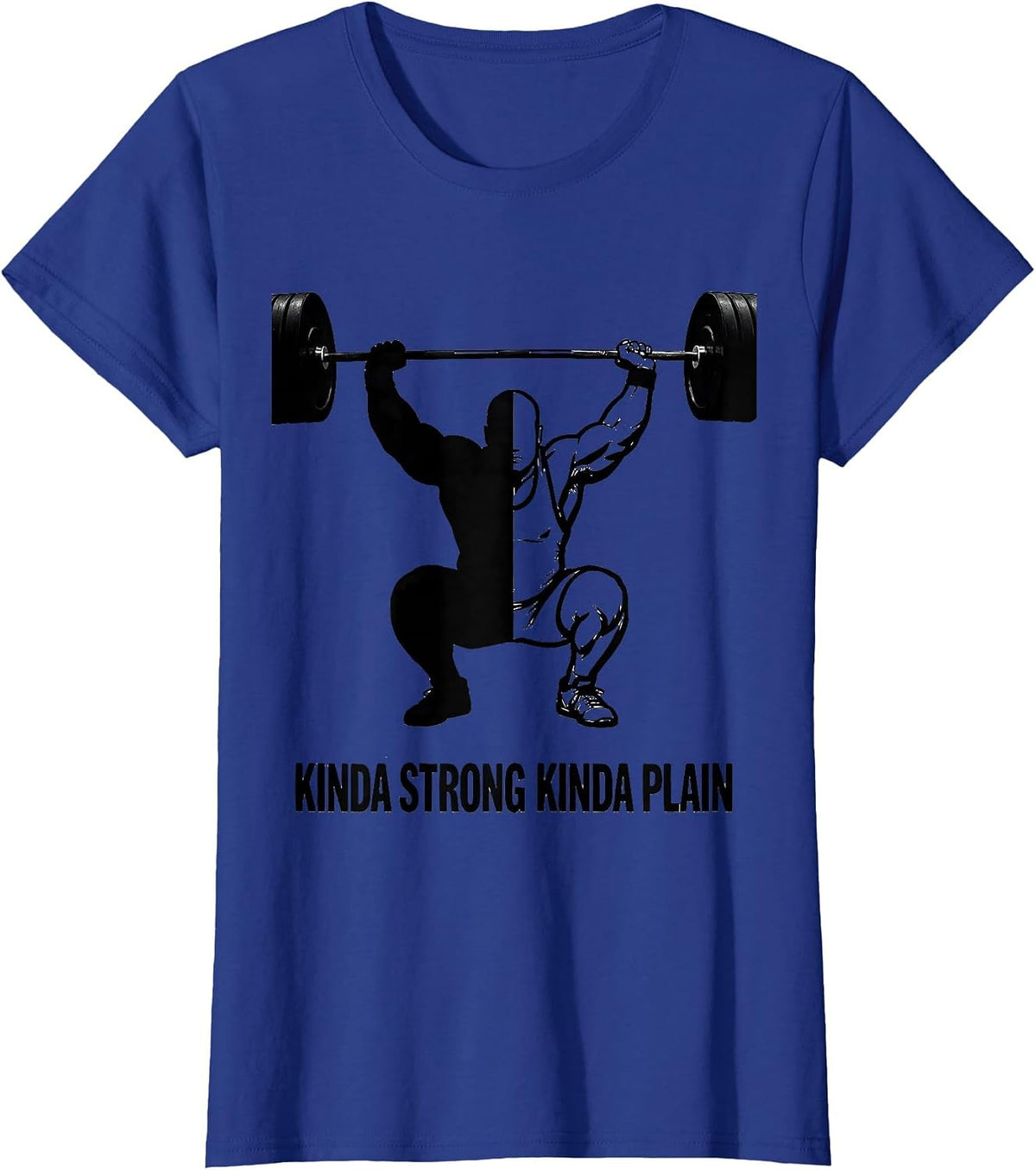 Women's Kinda Strong Kinda Plain Funny Gym Workout Weightlifting T-Shirt - Royal Blue