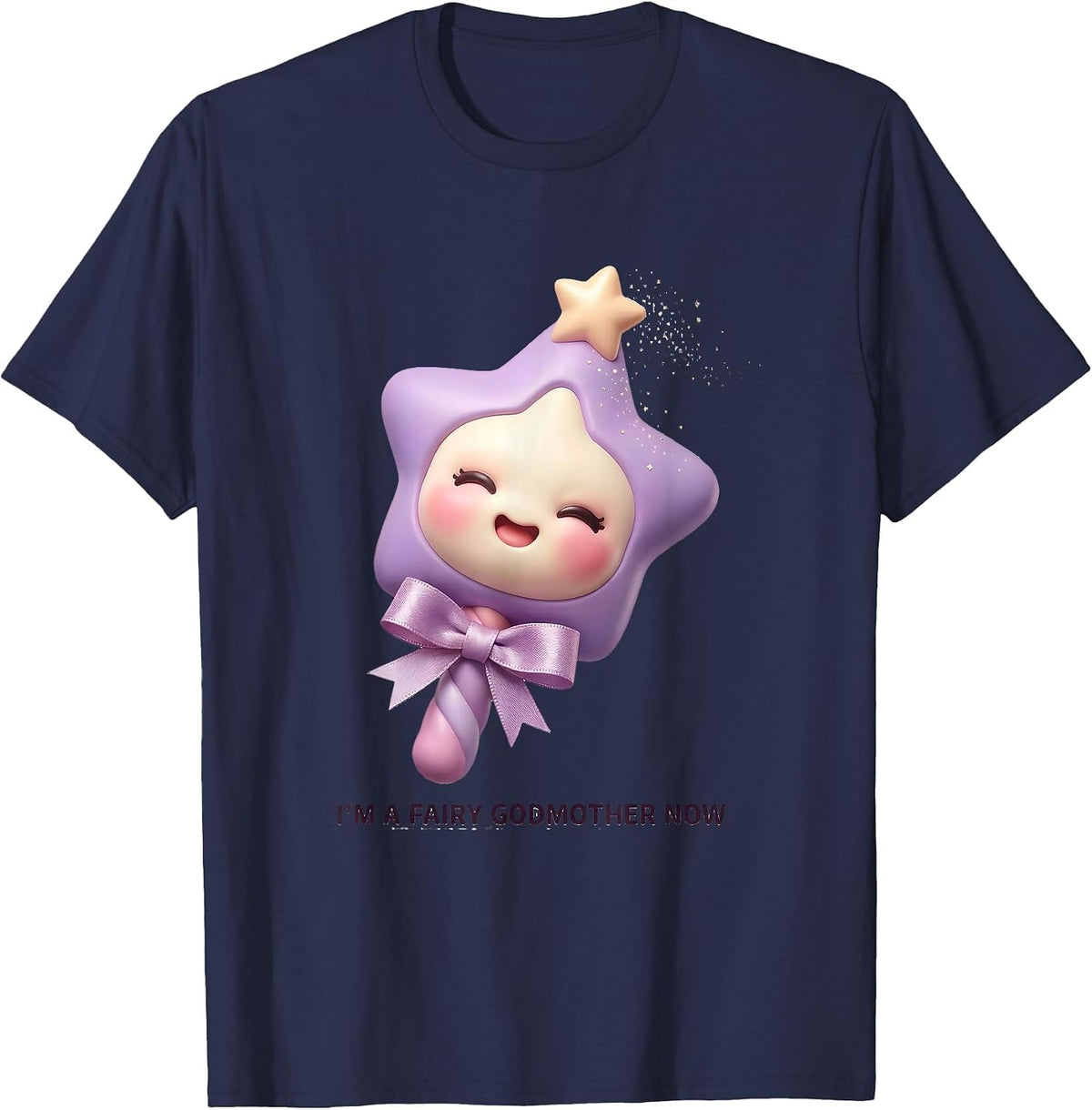 I'm A Fairy Godmother Now Cute Kawaii Godparent Gift T-Shirt - Navy Blue
