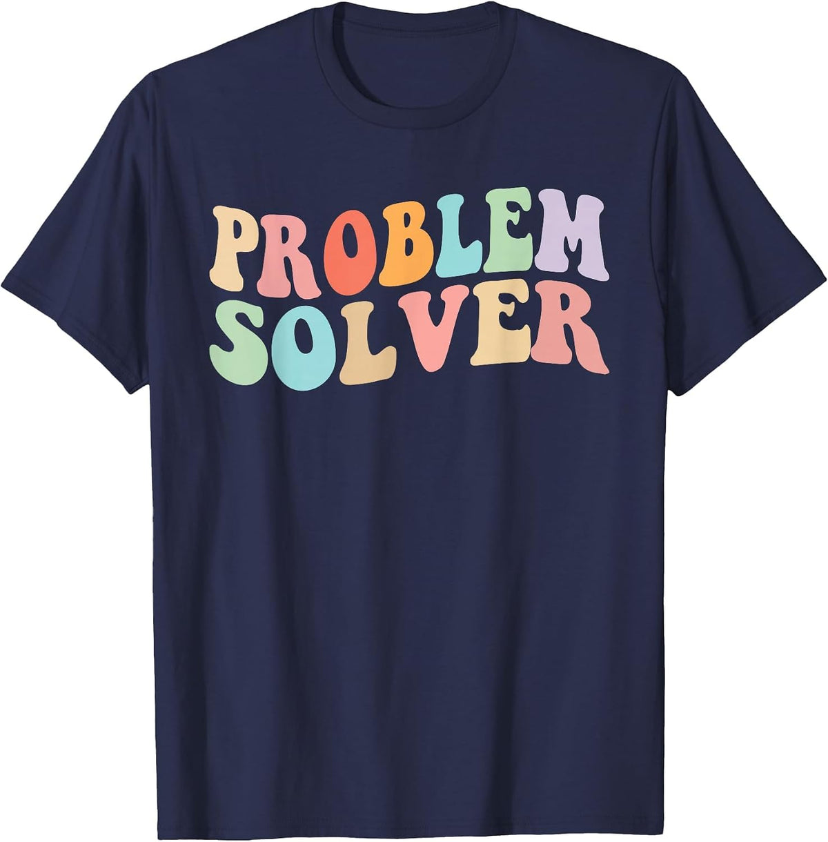 Problem Solver School Funny Work Staff Front Desk Teacher T-Shirt - Navy Blue
