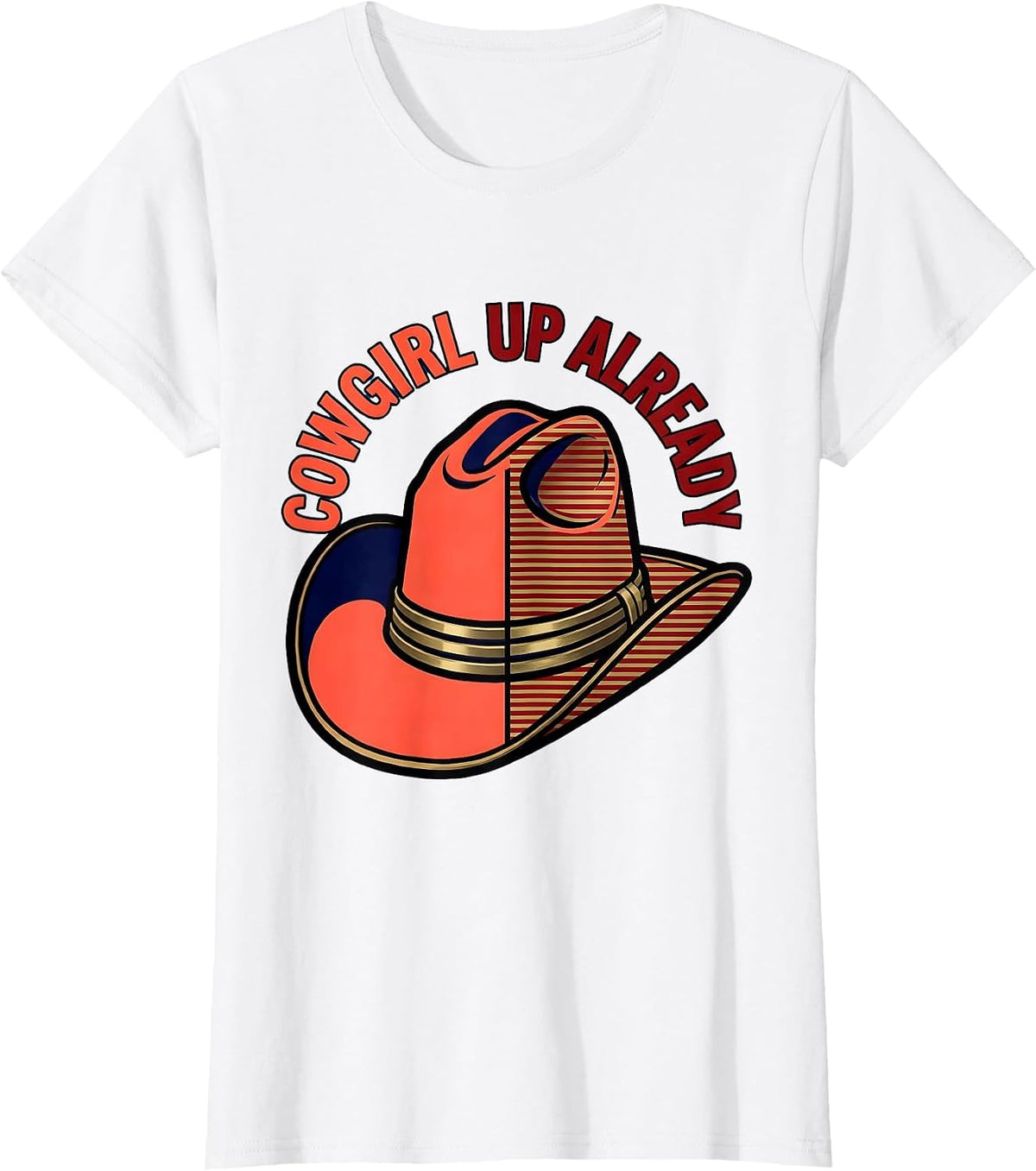 Women's Cowgirl Up Already Rodeo Graphic Design T-Shirt - White