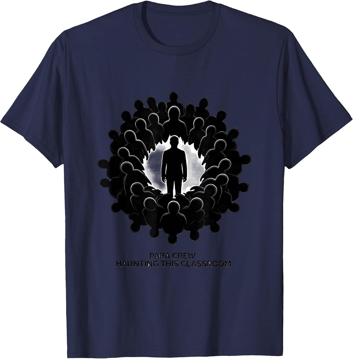 Para Crew Haunting This Classroom Funny Paraprofessional T-Shirt - Navy Blue