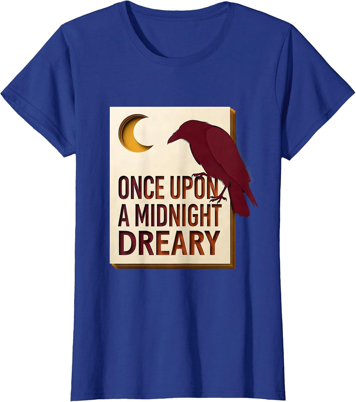 Women's Once Upon a Midnight Dreary Gothic Literary Humor Raven Fan T-Shirt - Royal Blue