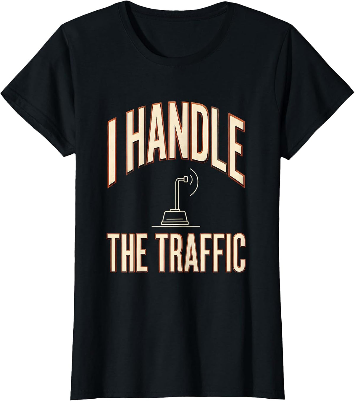 Women's I Handle The Traffic Funny Ham Radio Operator Hobby Humor T-Shirt - Black