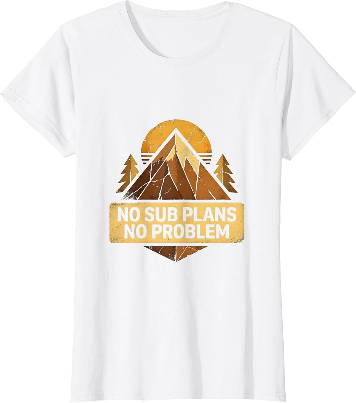 No Sub Plans No Problem Substitute Teacher Design T-Shirt - White