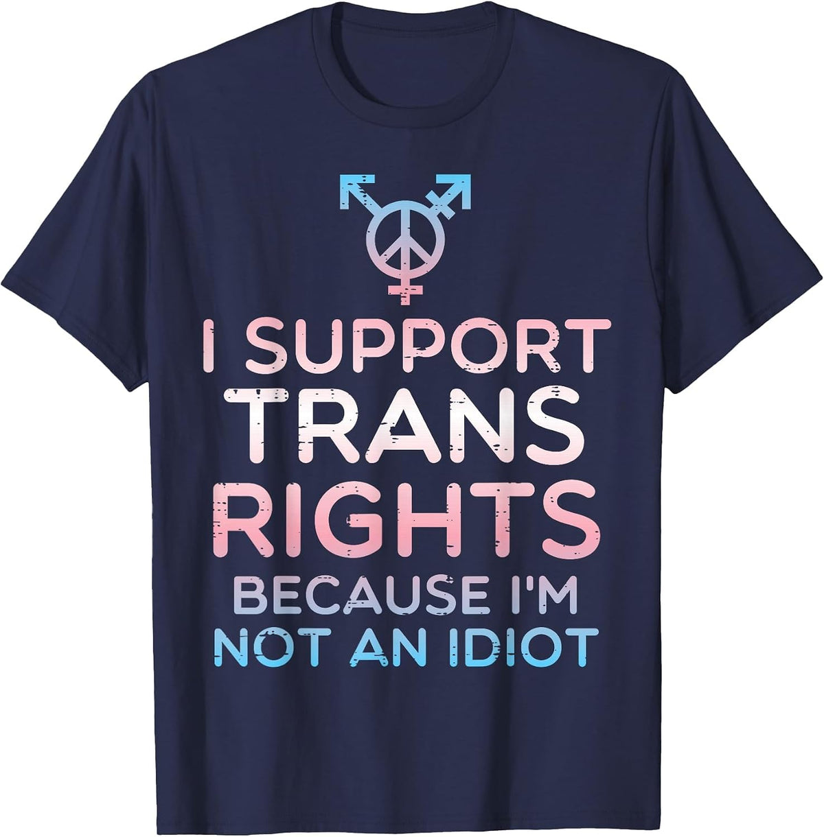 I Support Trans Rights Transgender Ally LGBT Men Women Kids T-Shirt - Navy Blue