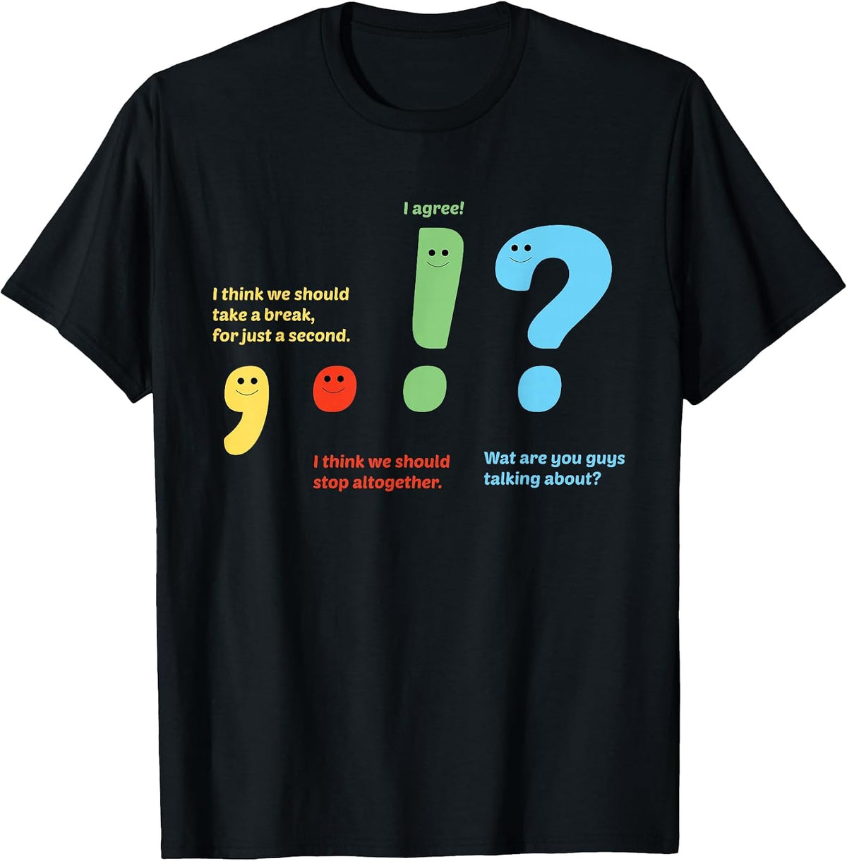 Funny Comma Period, Exclamation Point and Question Mark Conversation T-Shirt - Black