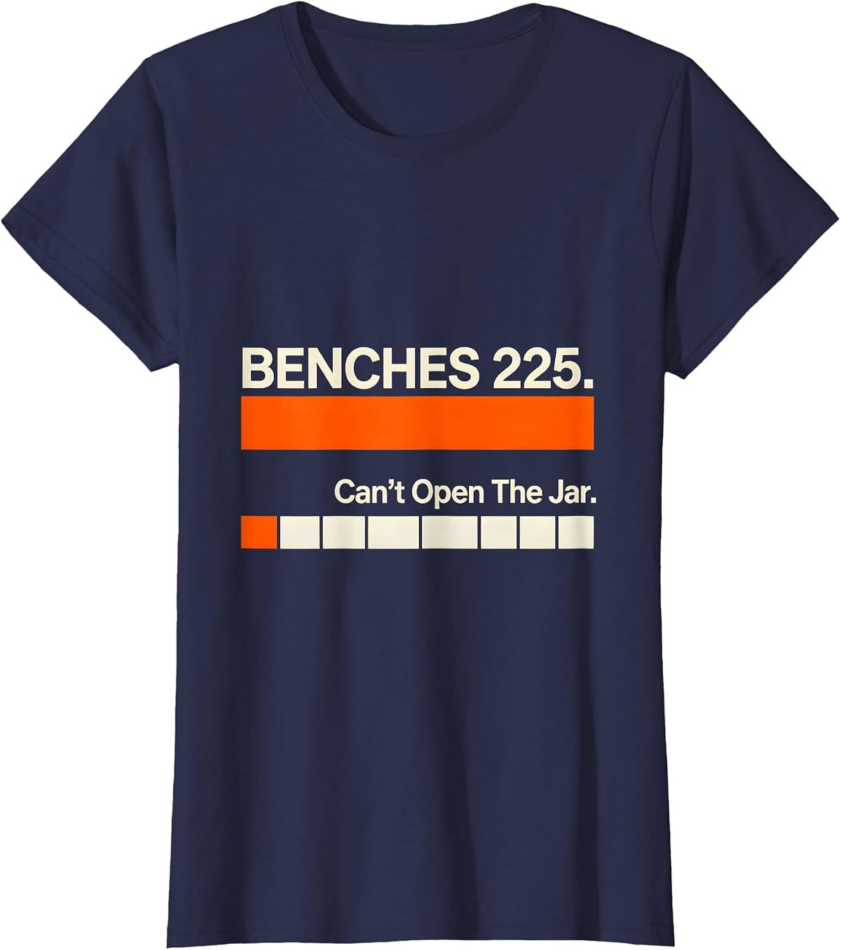 Women's Benches 225 Can't Open The Jar Funny Gym Workout Humor T-Shirt - Navy Blue