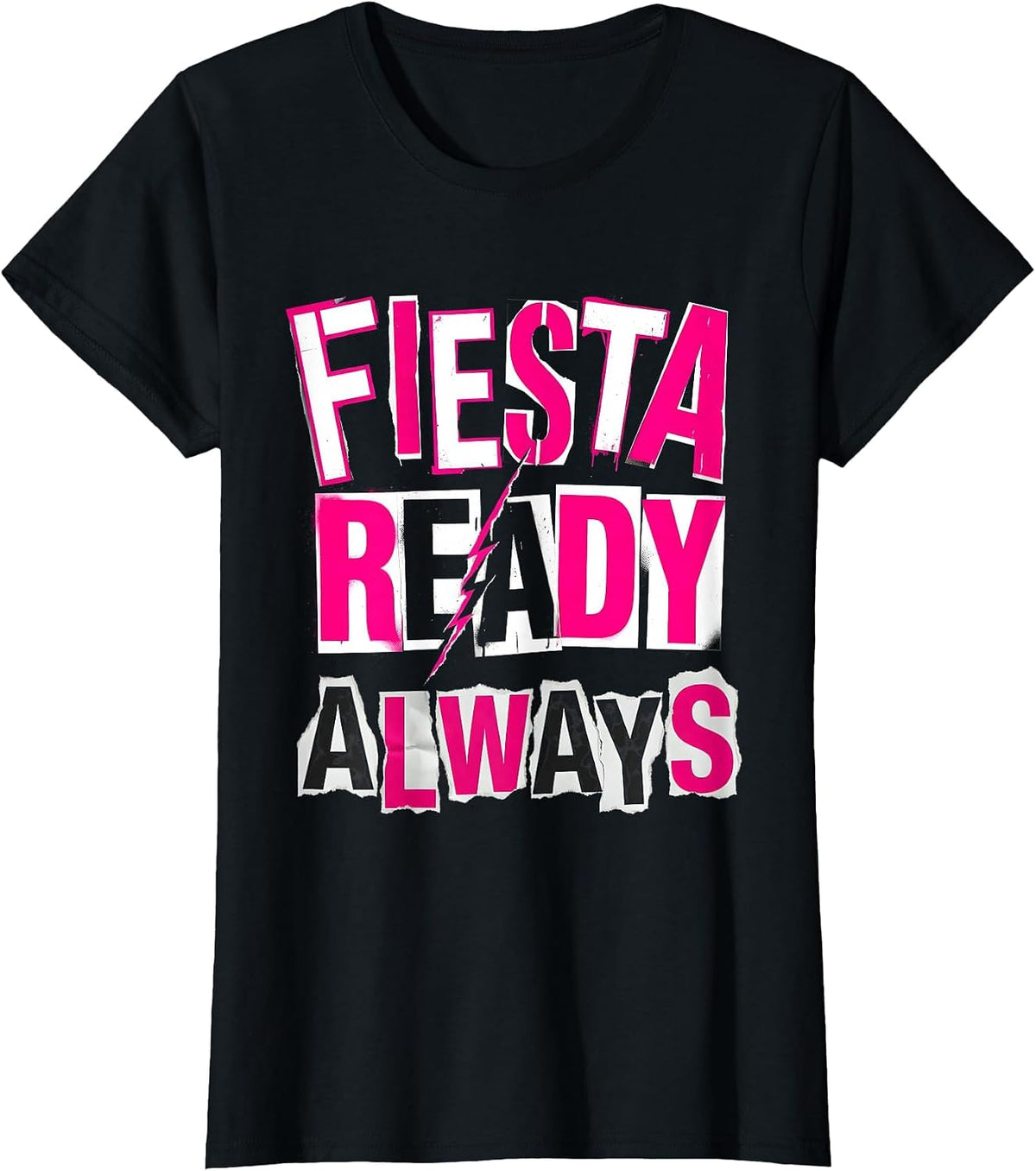 Fiesta Ready Always Cinco De Mayo Women's Design T-Shirt - Black