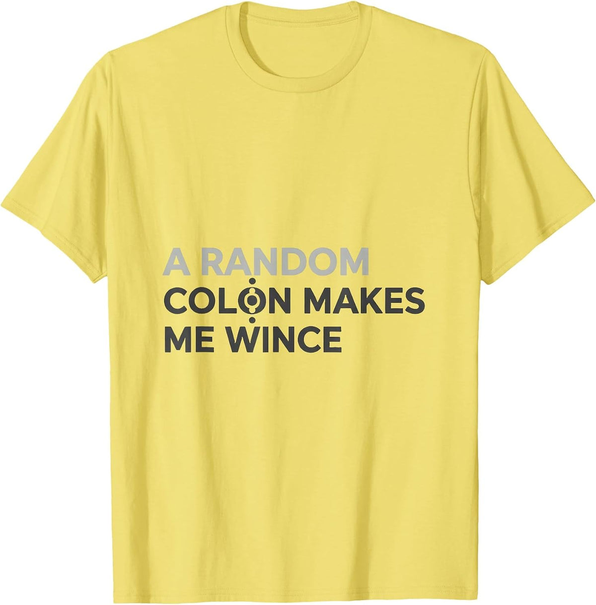 Men's A Random Colon Makes Me Wince Funny Grammar Teacher Humor T-Shirt - Lemon Yellow