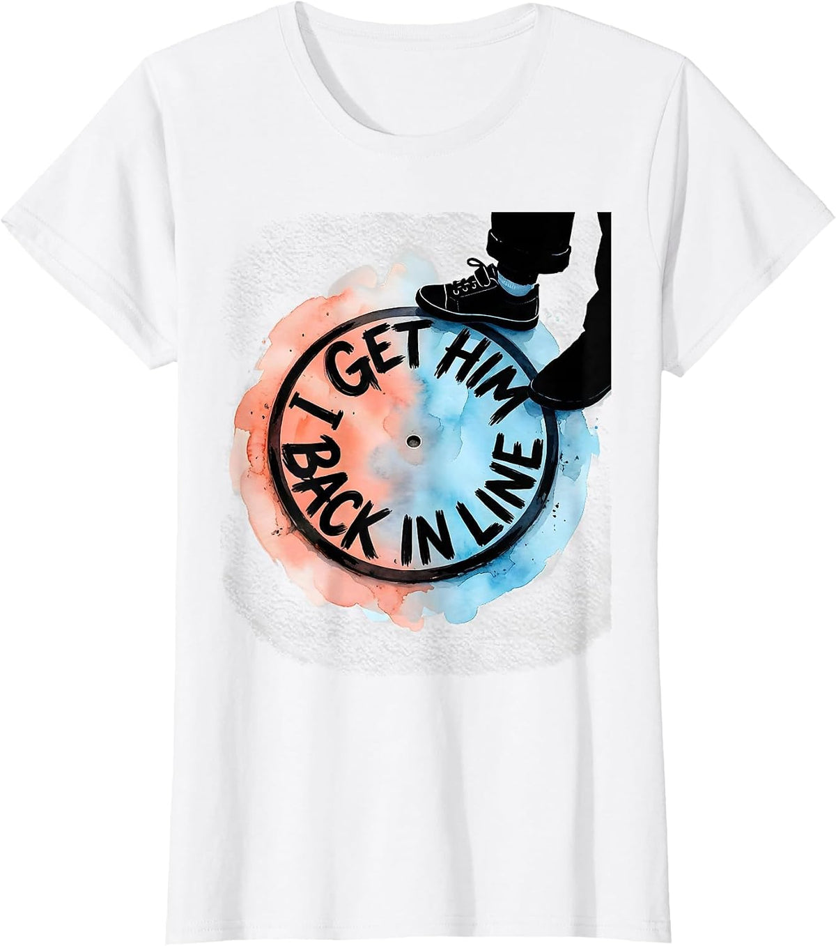 Women's I Get Him Back In Line Funny Paraprofessional Teacher T-Shirt - White