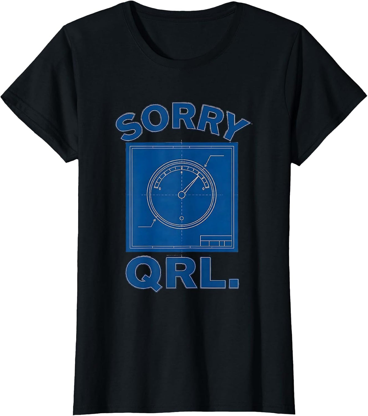 Women's Sorry QRL Technical Blueprint Ham Radio Operator Hobbyist T-Shirt - Black
