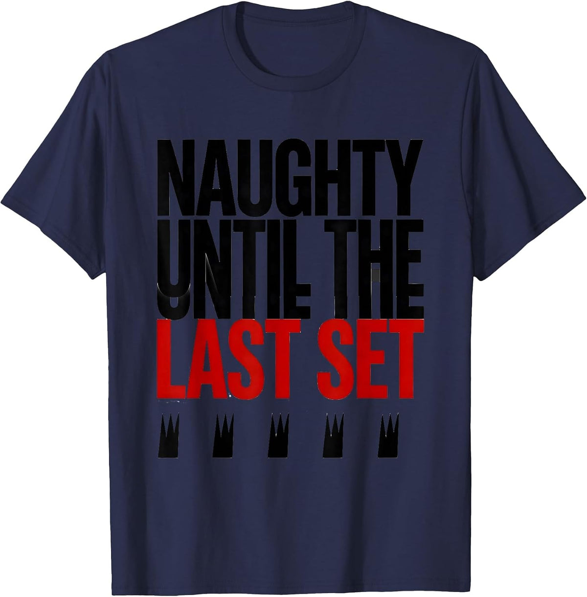 Men's Naughty Until The Last Set Funny Gym Bodybuilder Christmas T-Shirt - Navy Blue