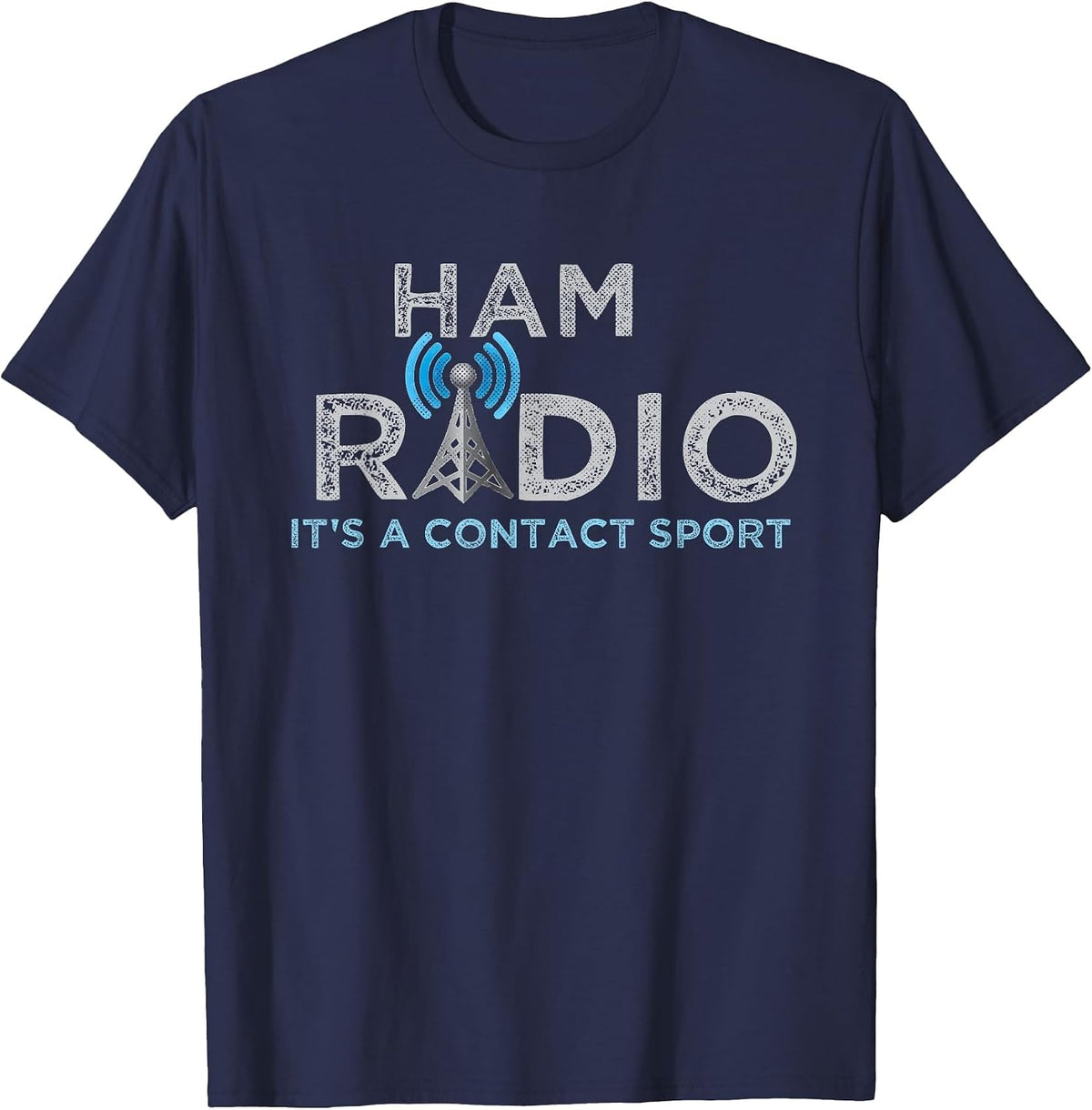 Ham Radio Its A Contact Sport Funny Ham Radio Tee T-Shirt - Navy Blue