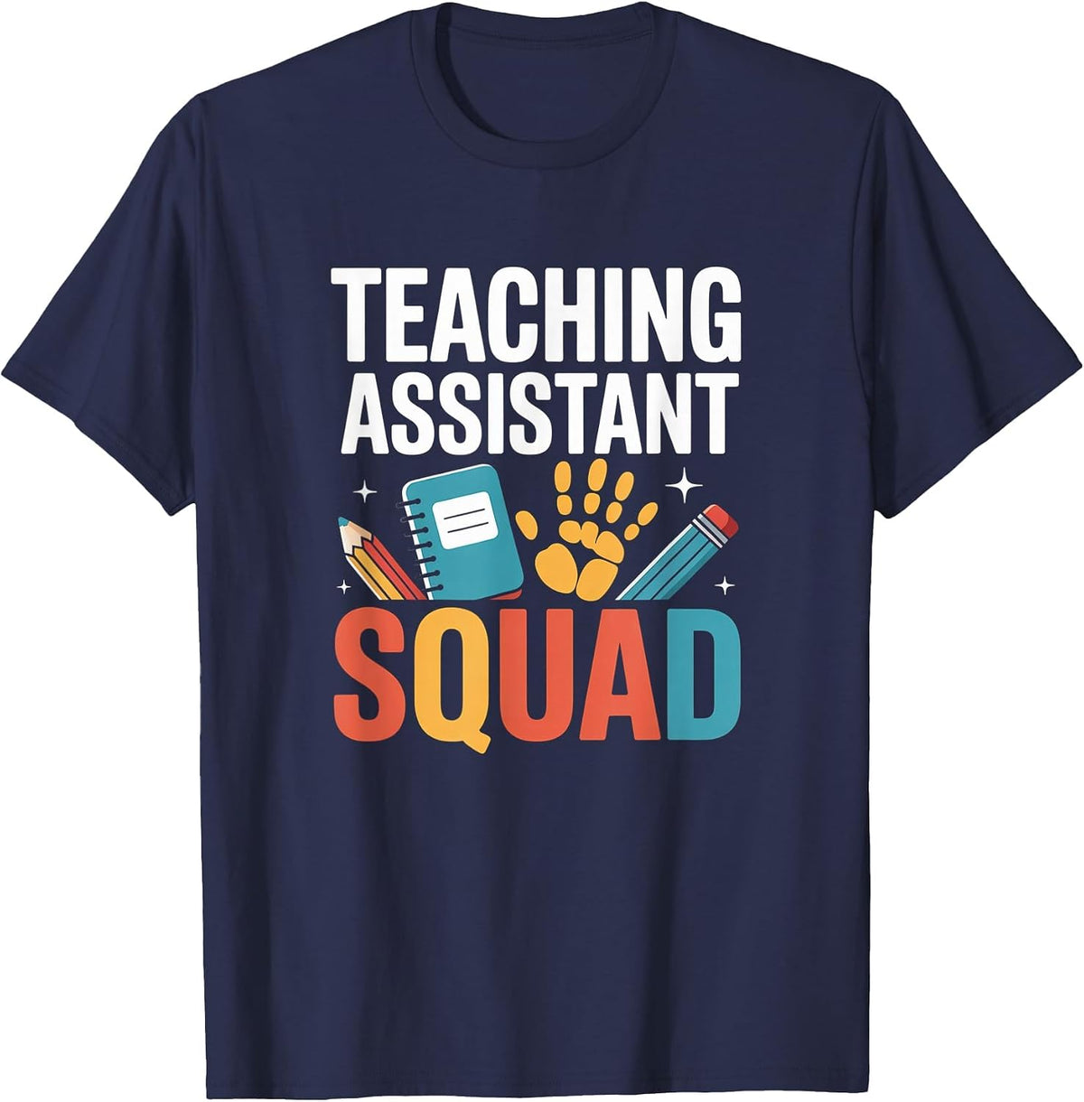 Teacher Assistant Squad Appreciation Funny Back to School T-Shirt - Navy Blue
