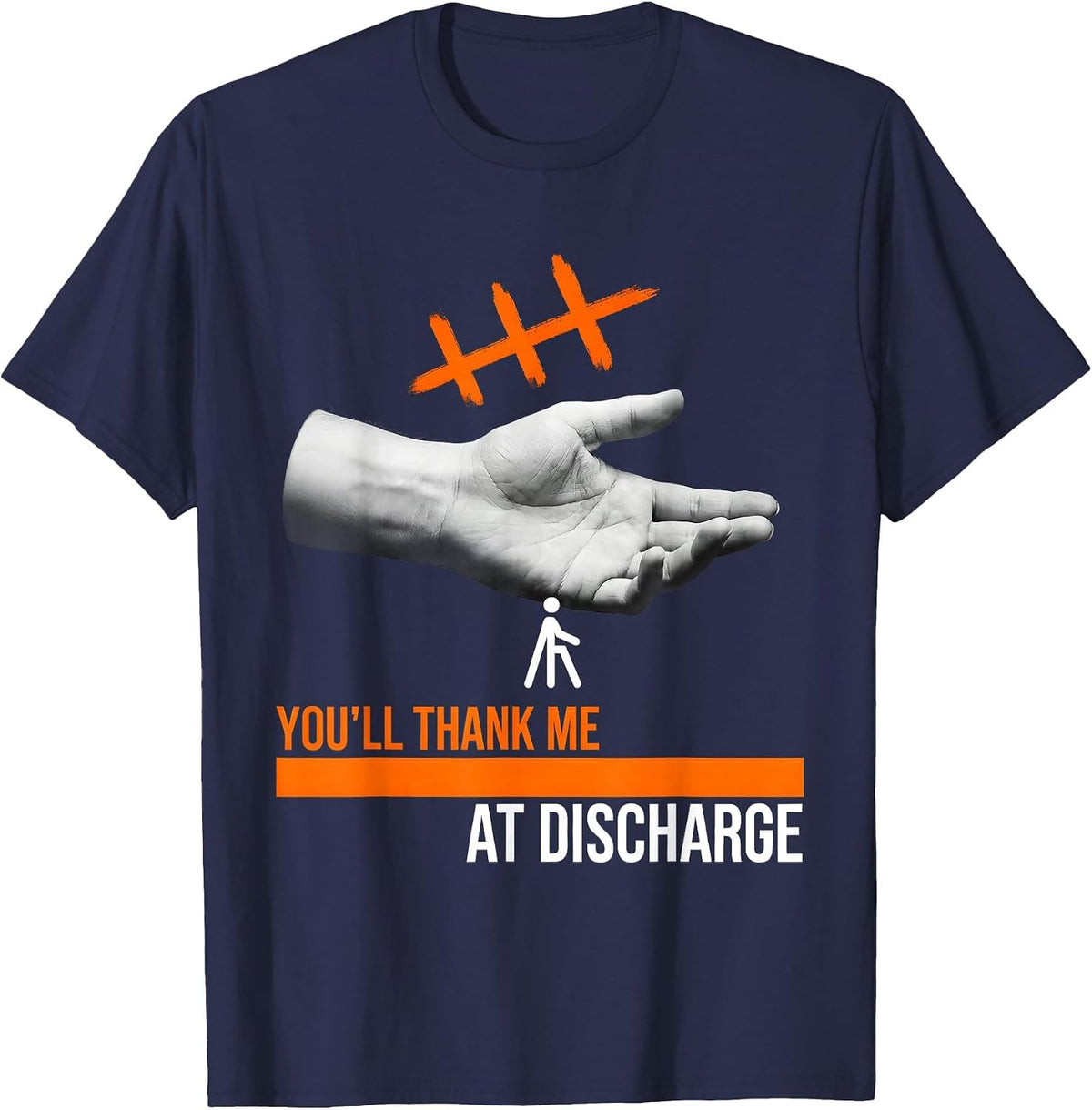 Men's You'll Thank Me At Discharge Funny Physical Therapy PT Humor T-Shirt - Navy Blue