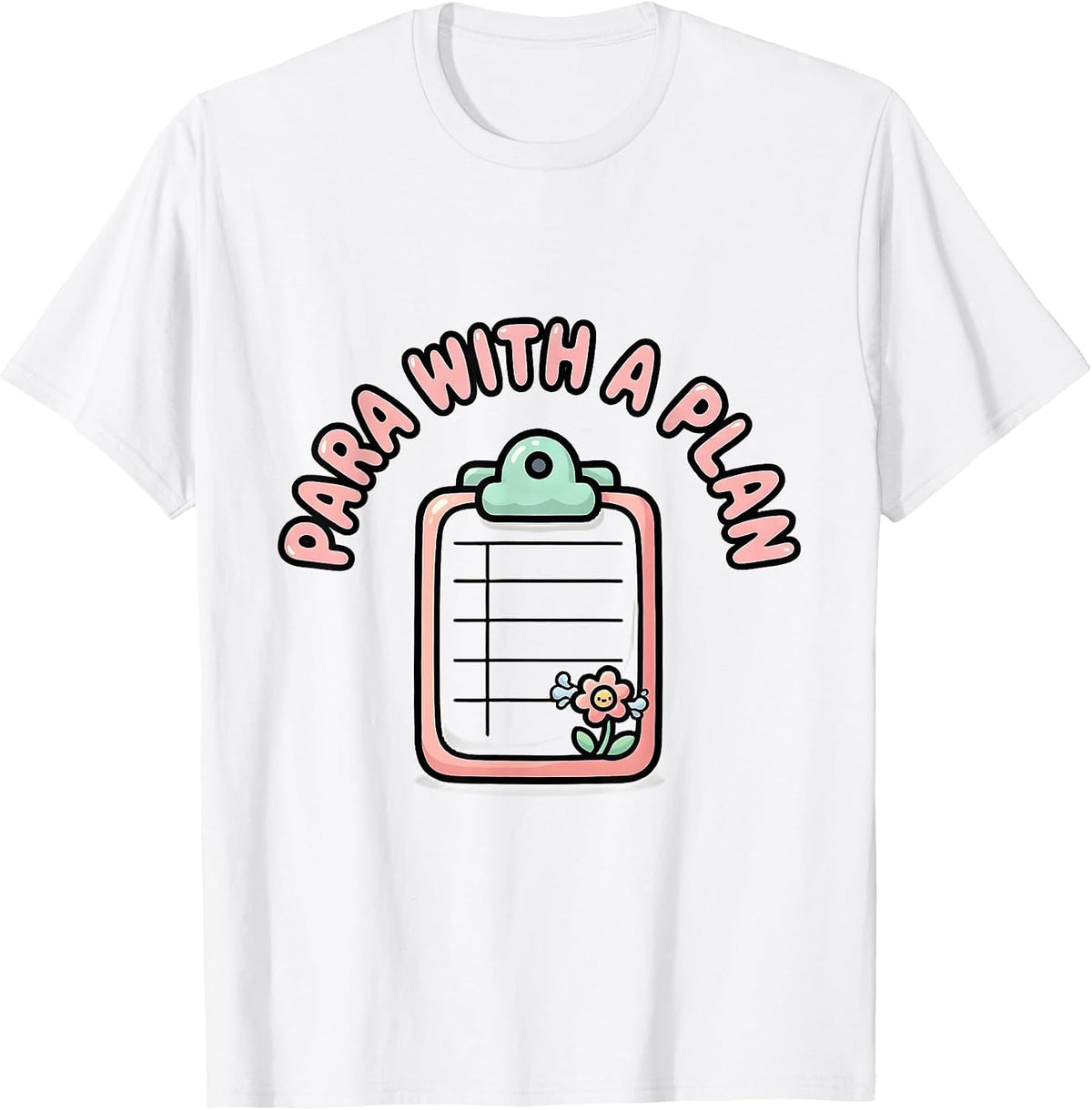 Men's Para With A Plan Cute Kawaii Paraprofessional Paraeducator T-Shirt - White