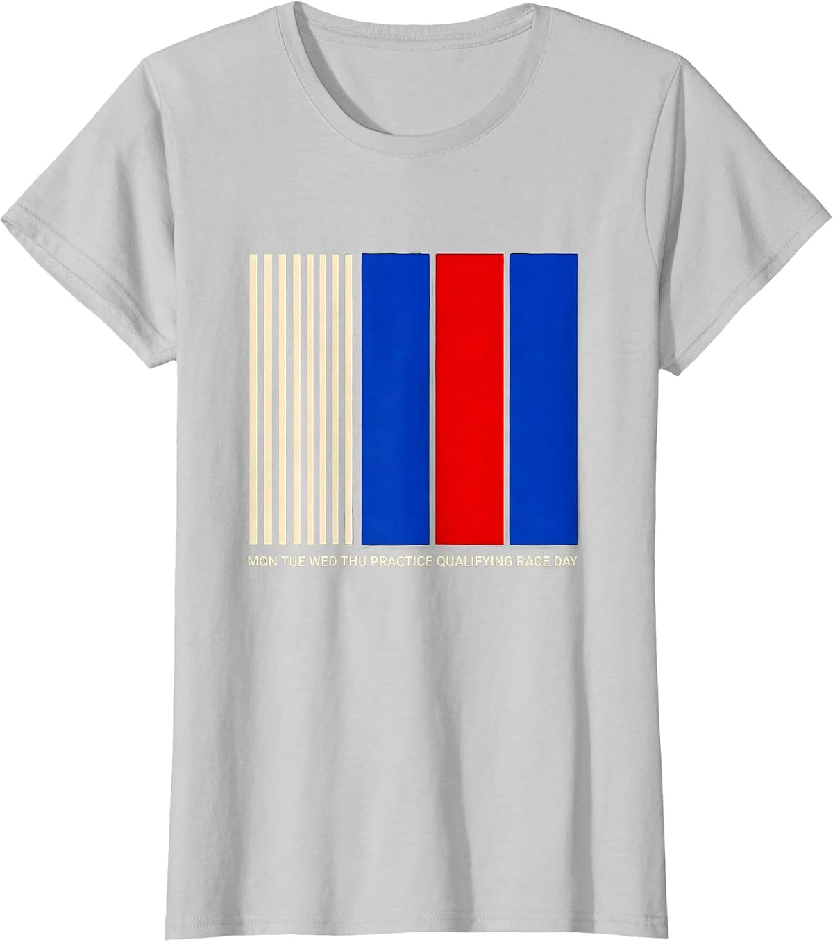 Women's Mon Tue Wed Thu Practice Qualifying Race Day Funny T-Shirt - Silver Grey
