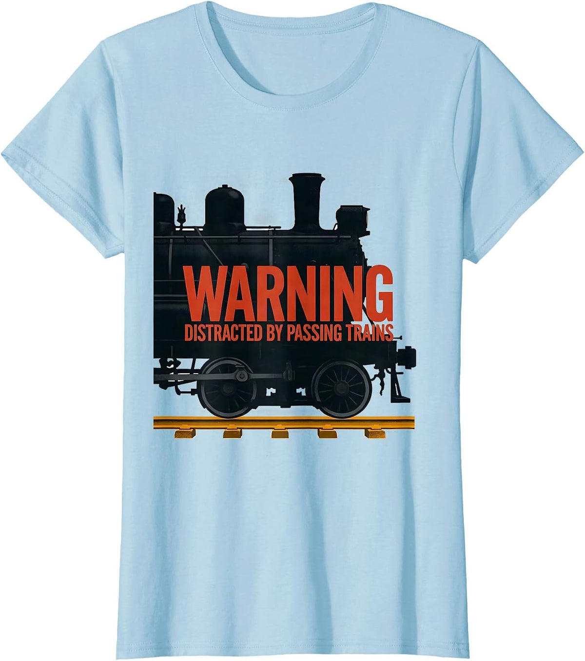Warning Distracted By Passing Trains Retro Train Enthusiast T-Shirt - Baby Blue