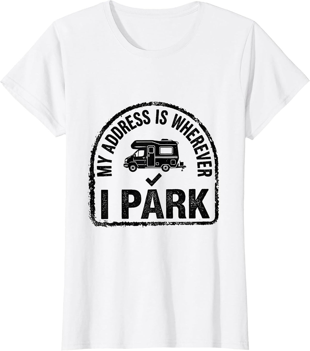 Women's My Address Is Wherever I Park Retro Van Life Van Dweller T-Shirt - White