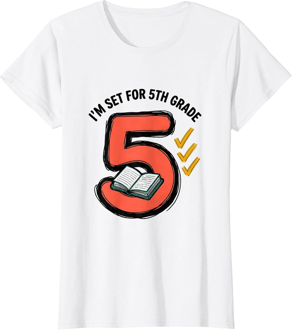 I’m Set For 5th Grade Funny Back To School Kids Teachers T-Shirt - White