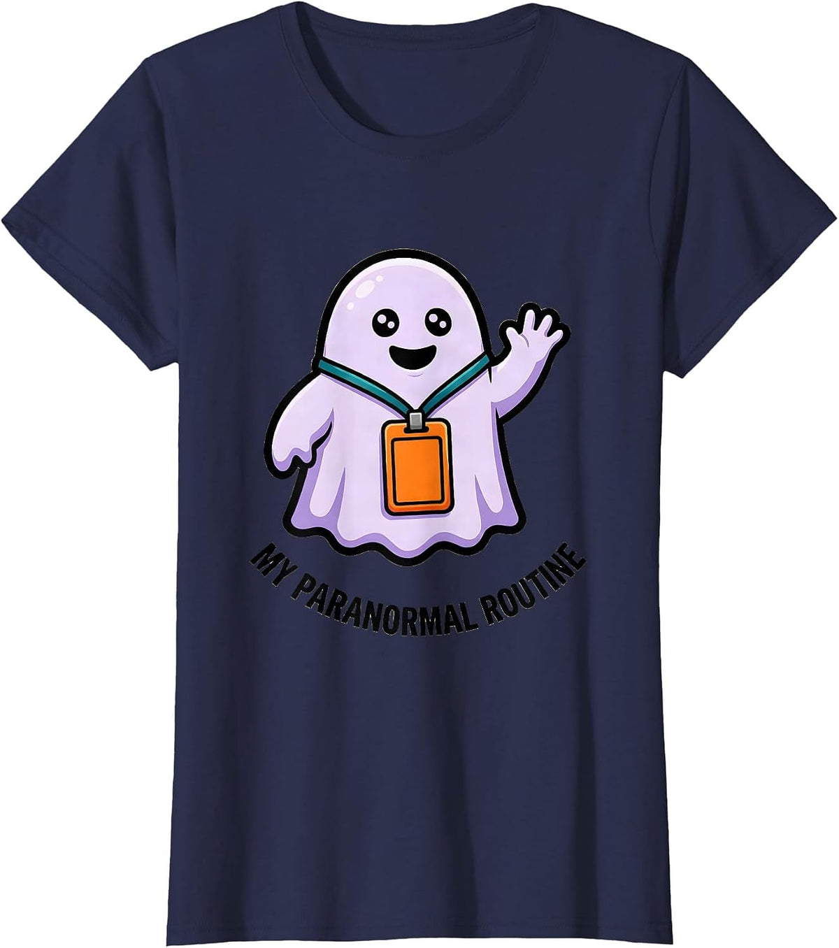 Women's My Para Normal Routine Funny Ghost Paraprofessional T-Shirt - Navy Blue