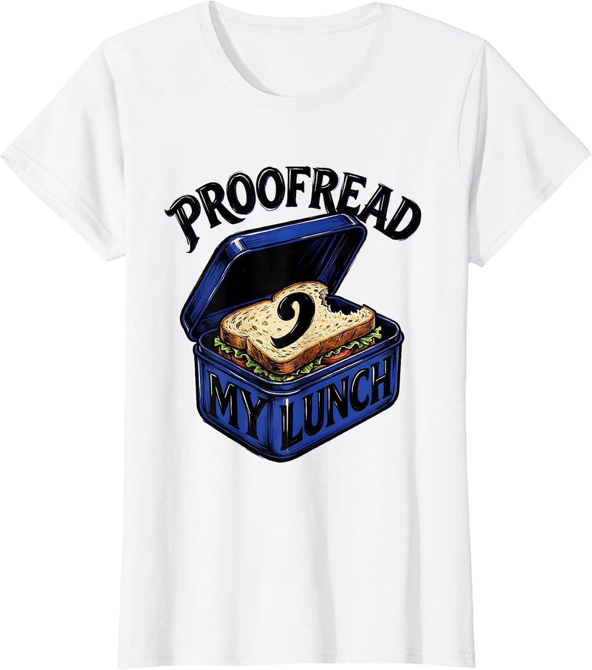 Women's Proofread My Lunch Funny Grammar Teacher Punctuation Humor T-Shirt - White