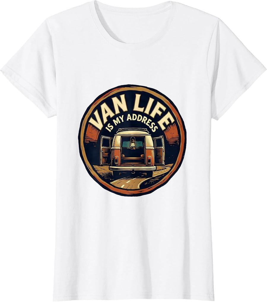 Women's Van Life Is My Address Retro Van Dwellers Vanlife Nomads T-Shirt - White