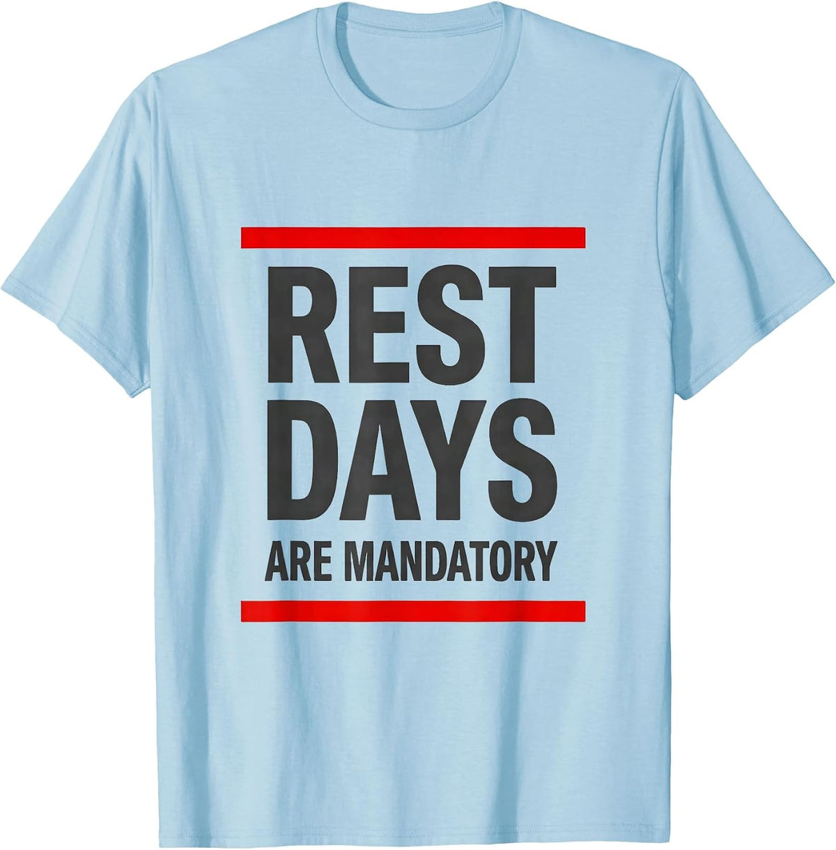 Men's Rest Days Are Mandatory Funny Gym Workout Weightlifting T-Shirt - Baby Blue