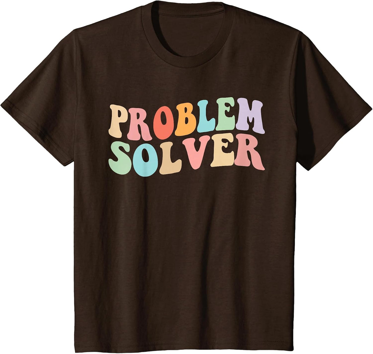 Problem Solver School Funny Work Staff Front Desk Teacher T-Shirt - Brown