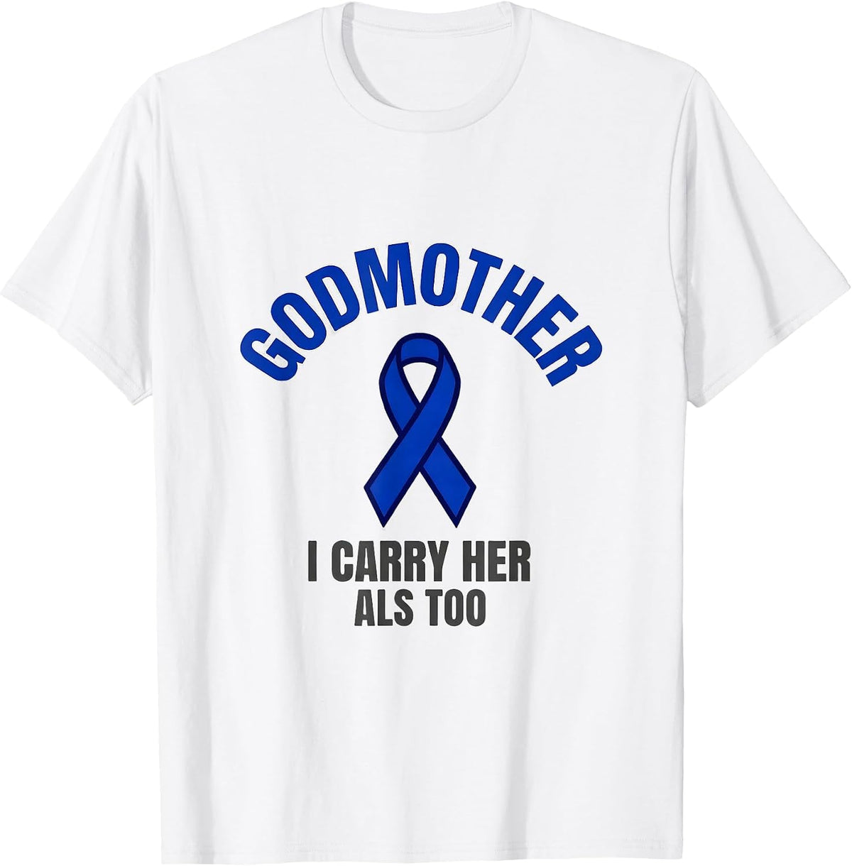 Men's Godmother I Carry Her ALS Too Sentimental Support Warrior T-Shirt - White
