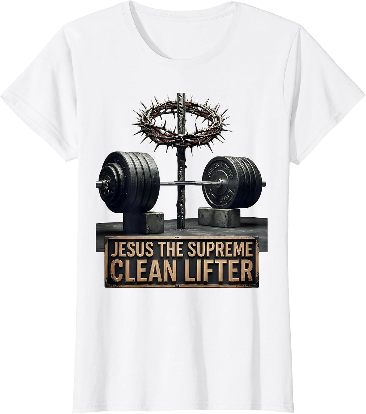 Jesus The Supreme Clean Lifter Funny Christian Gym T-Shirt - White