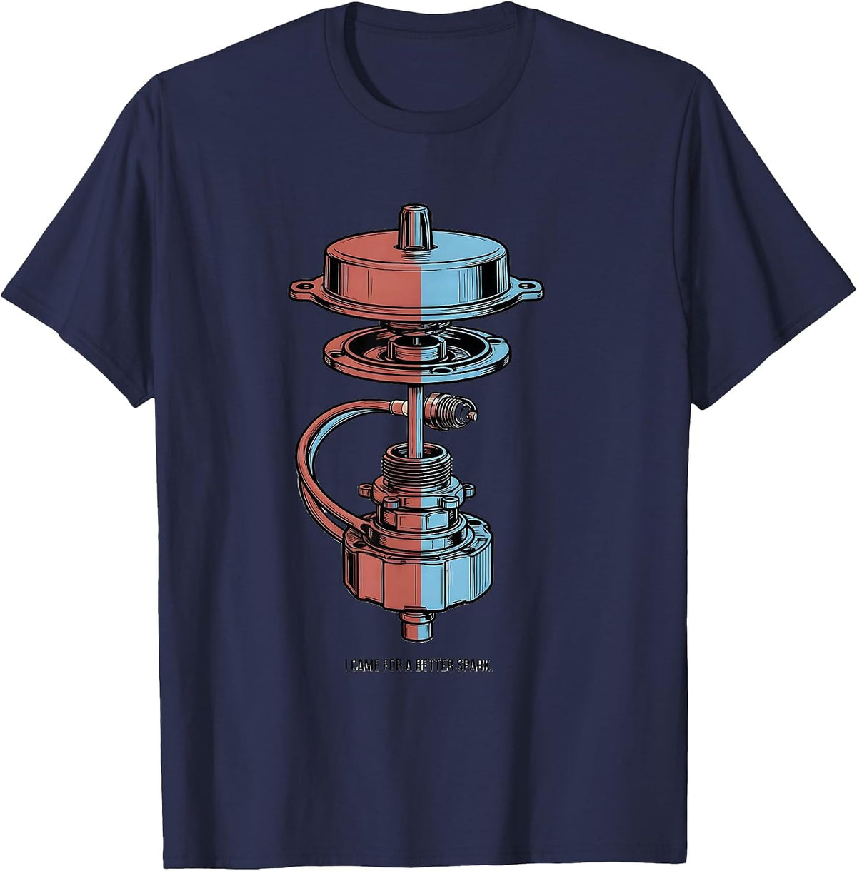Men's I Came For A Better Spark Funny Car Guy Mechanic Garage T-Shirt - Navy Blue
