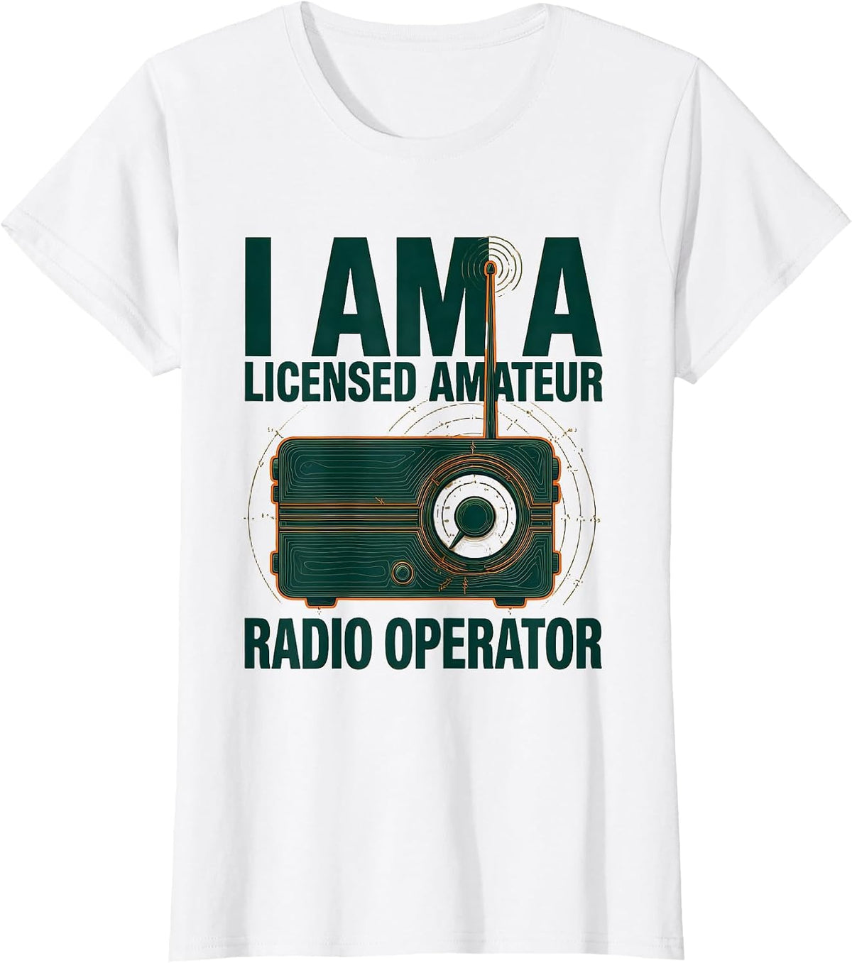 Women's I Am A Licensed Amateur Radio Operator Funny Ham Radio T-Shirt - White