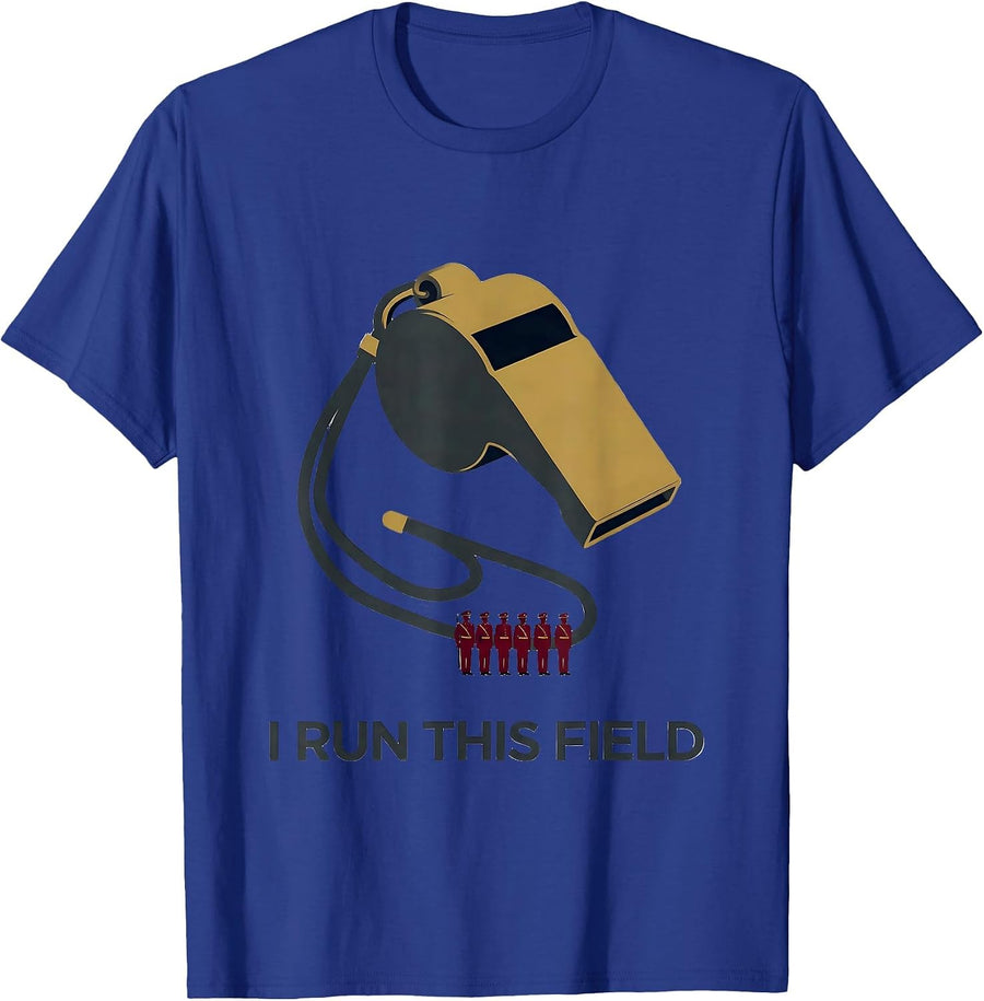 I Run This Field Funny Marching Band Camp Gift T-Shirt - Royal Blue