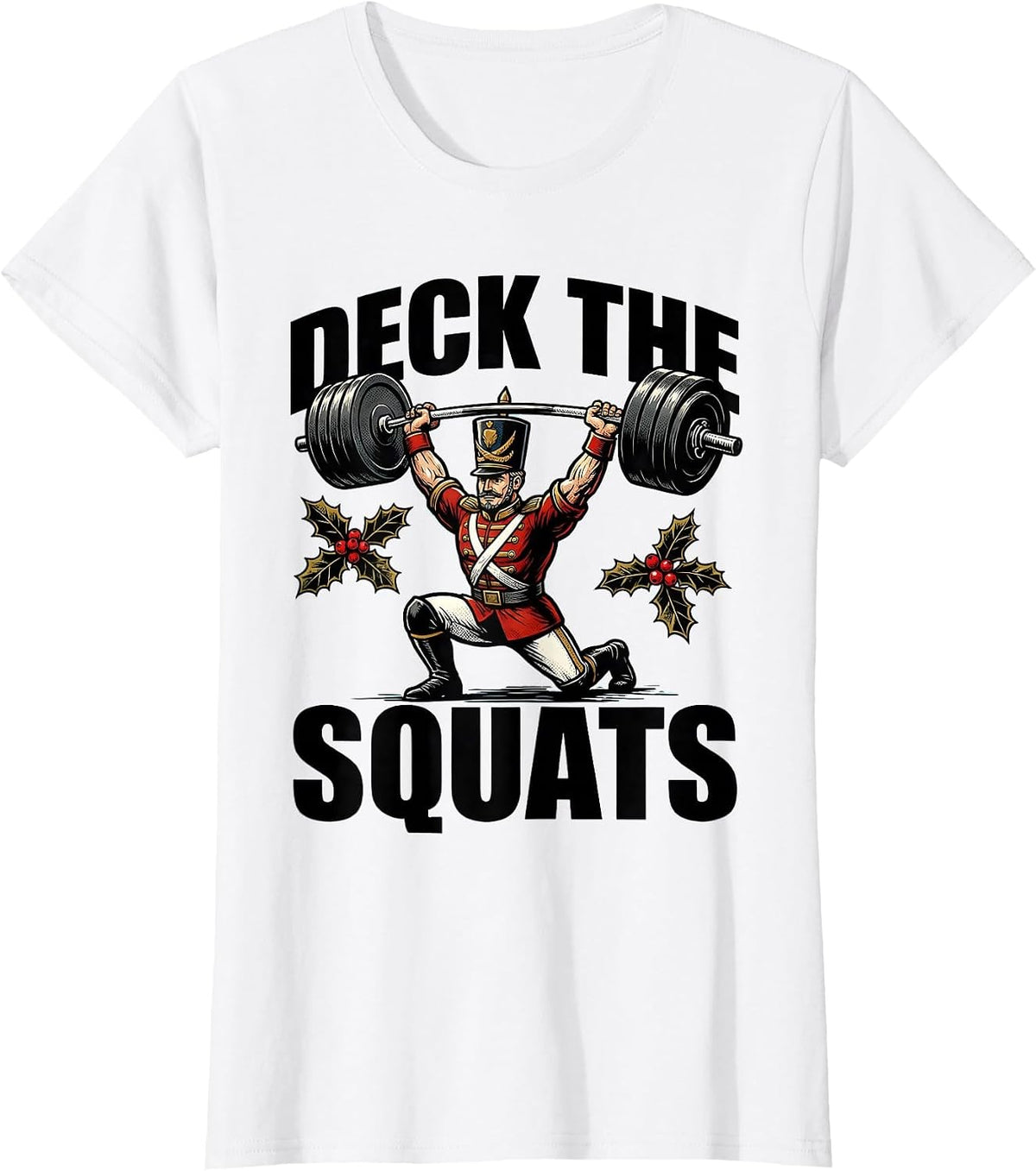 Women's Deck The Squats Funny Christmas Gym Workout Weightlifting T-Shirt - White