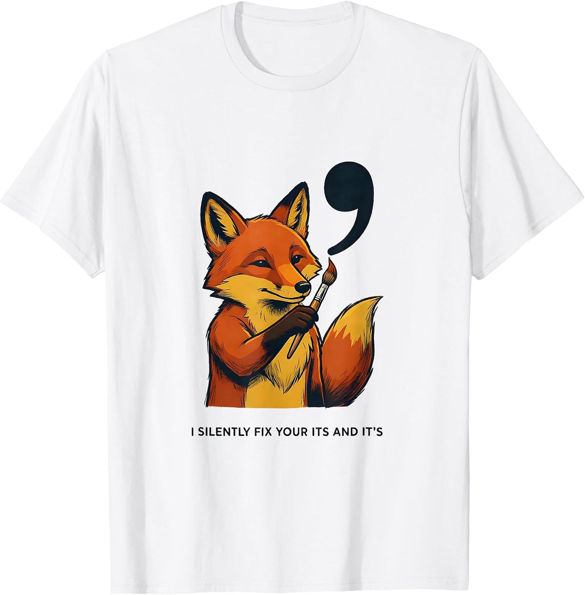 Men's I Silently Fix Your Its And It's Funny Grammar Teacher T-Shirt - White
