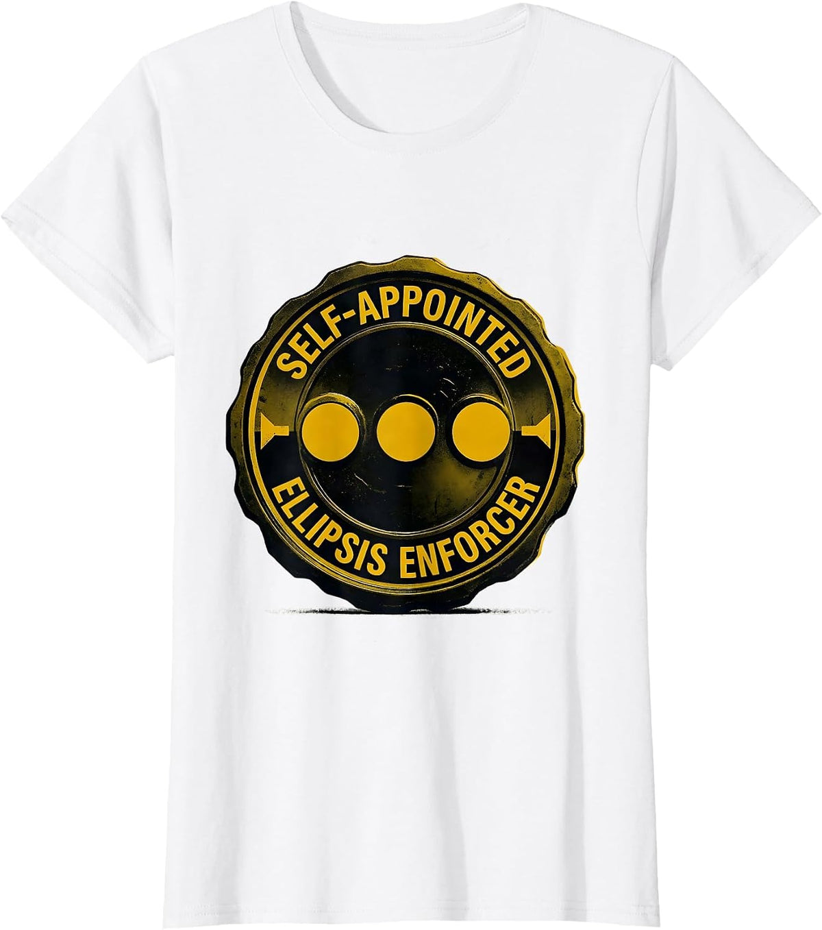 Women's Self-Appointed Ellipsis Enforcer Funny Grammar Teacher T-Shirt - White