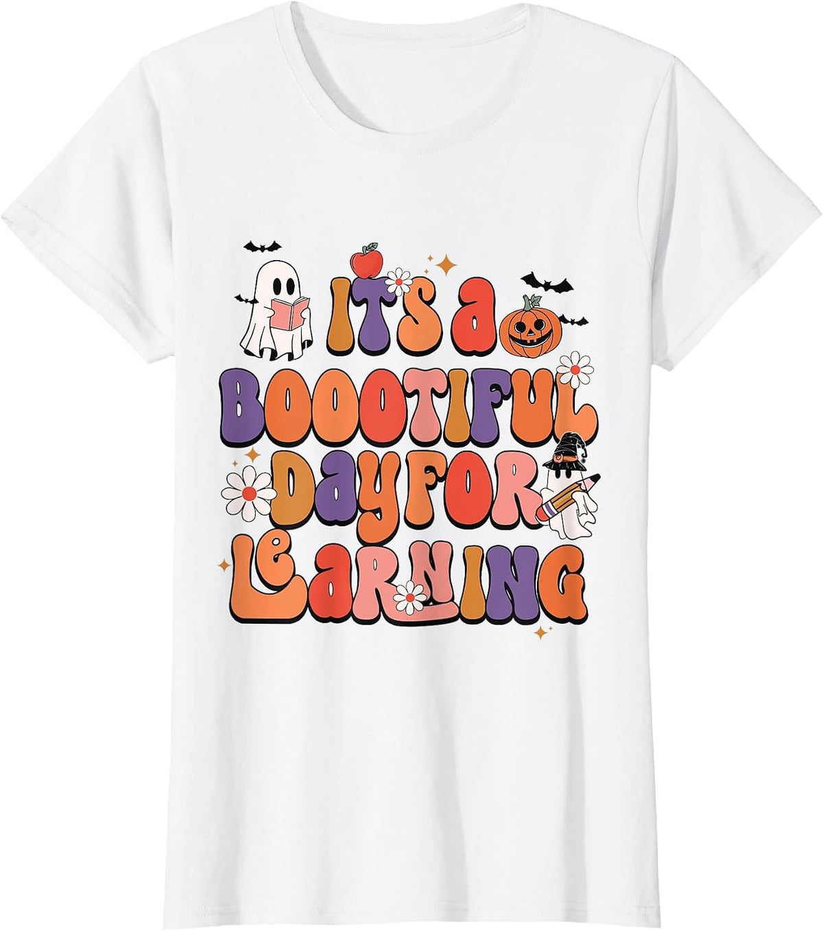 It's A Bootiful Day for Learning Cute Teacher Halloween T-Shirt - White