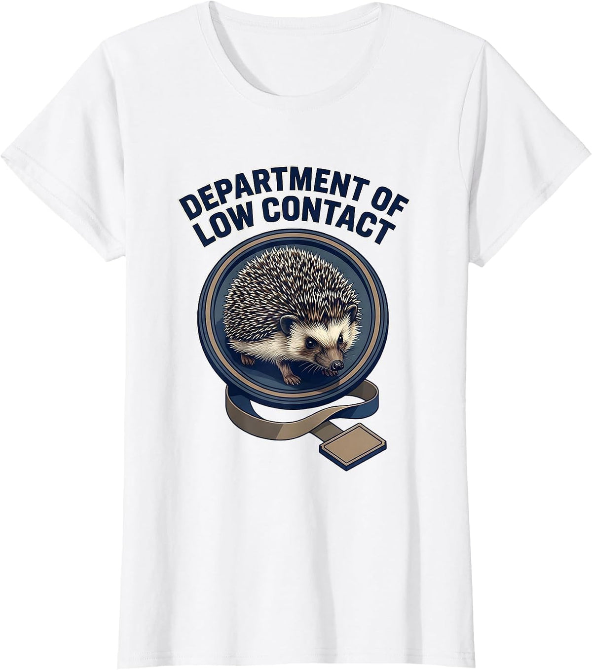 Department Of Low Contact Whimsical Hedgehog Humor T-Shirt - White