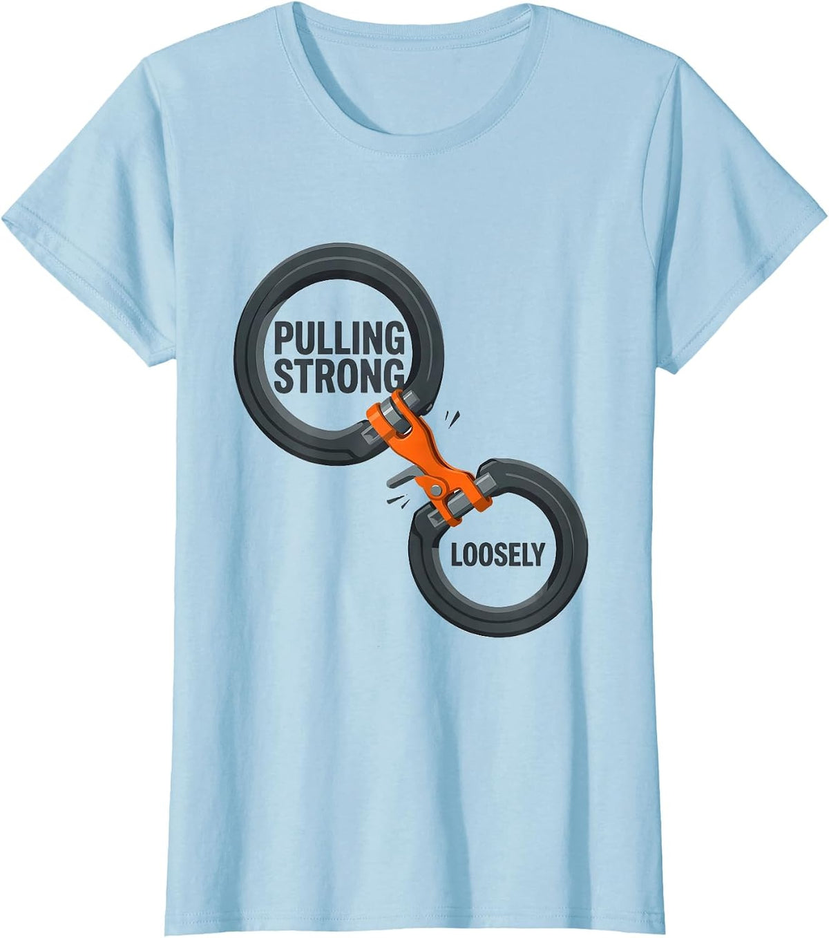 Pulling Strong Loosely Funny Gym Workout Weightlifting Humor T-Shirt - Baby Blue