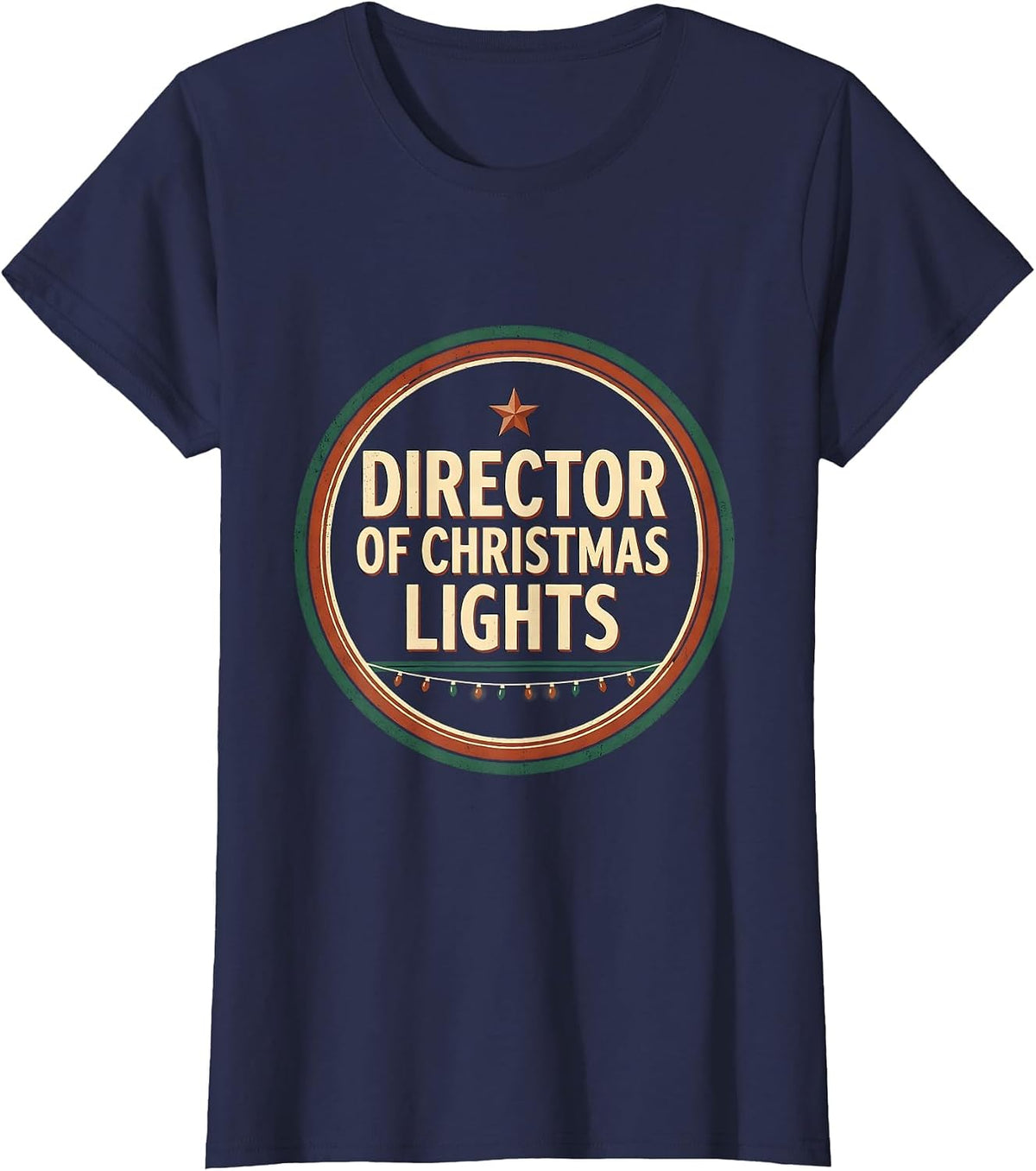 Women's Director Of Christmas Lights Vintage Funny Family Matching T-Shirt - Navy Blue