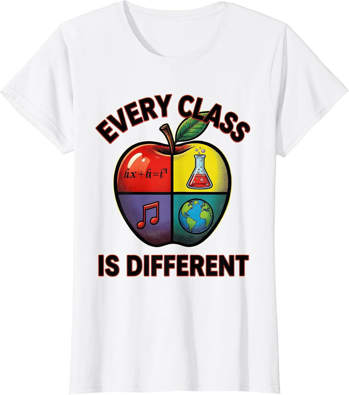 Every Class Is Different Substitute Teacher Design T-Shirt - White