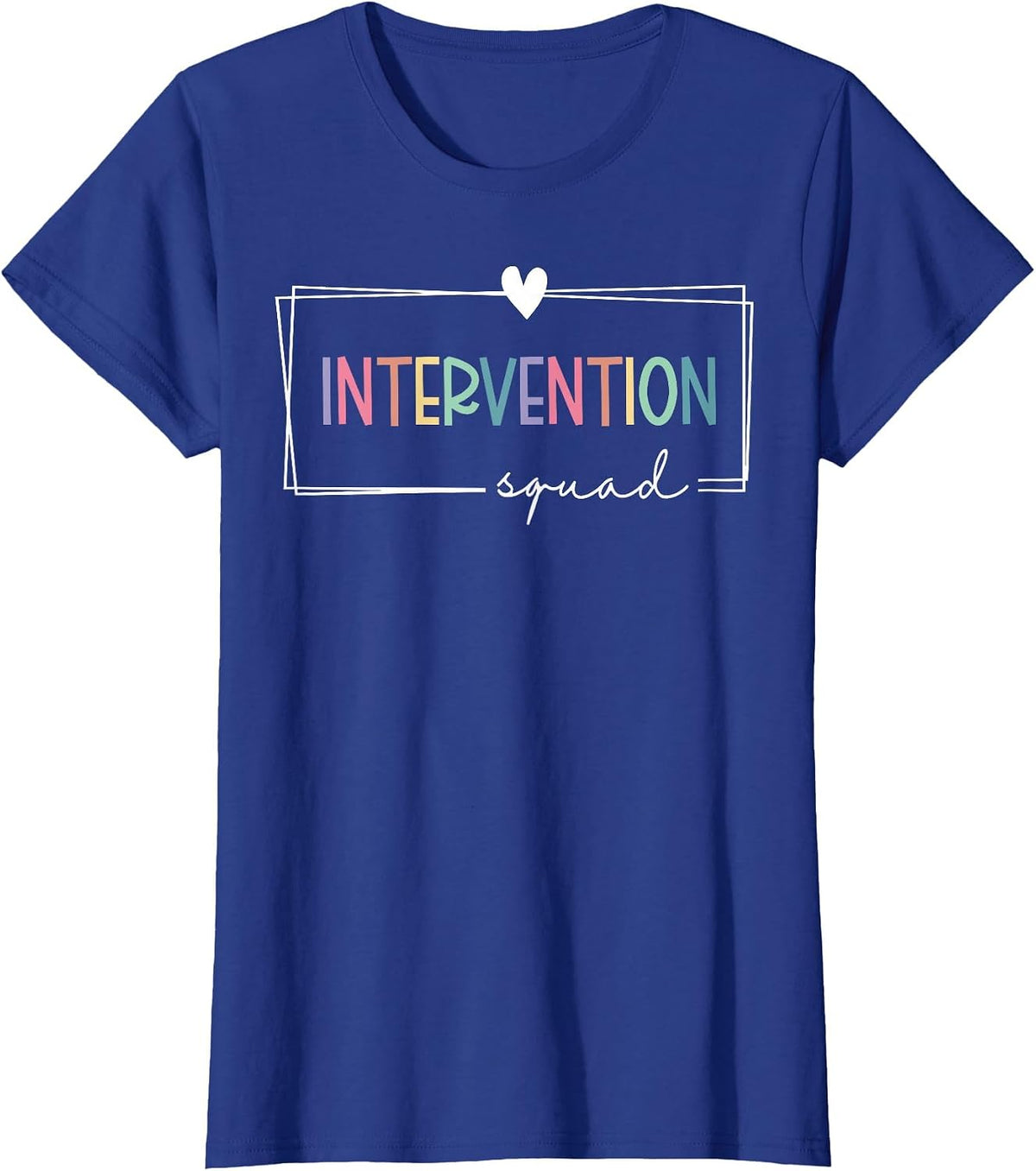Intervention Squad Behavior Specialist Early Intervention T-Shirt - Royal Blue