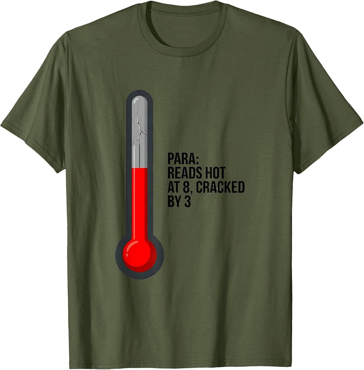 Men's Para Reads Hot At 8 Cracked By 3 Funny Paraprofessional T-Shirt - Olive Green