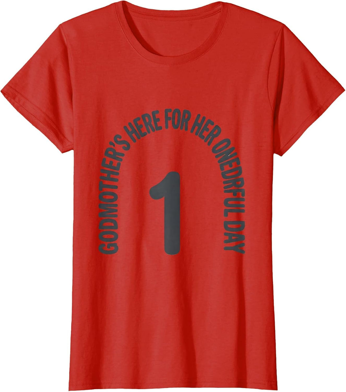 Women's Godmother's Here For Her Onederful Day Family Matching Boho T-Shirt - Red