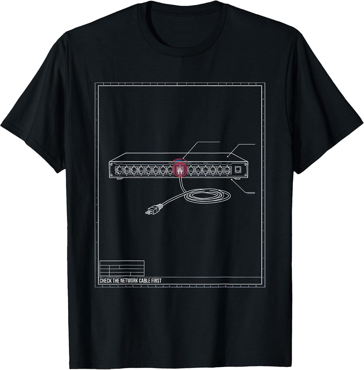 Men's Check The Network Cable First Technical Blueprint IT Support T-Shirt - Black