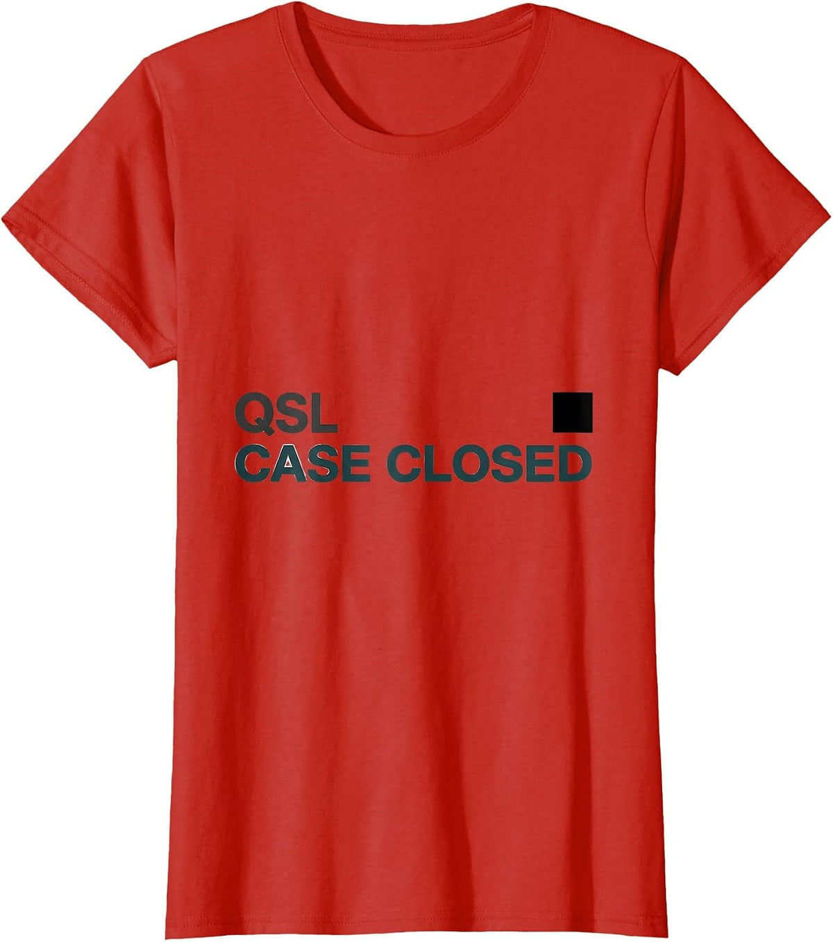 QSL Case Closed Funny Ham Radio Operator Hobbyist Humor T-Shirt - Red