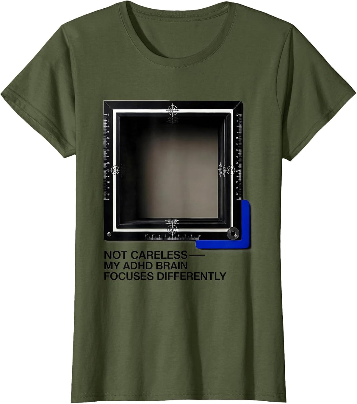Women's Not Careless My ADHD Brain Focuses Differently Funny T-Shirt - Olive Green